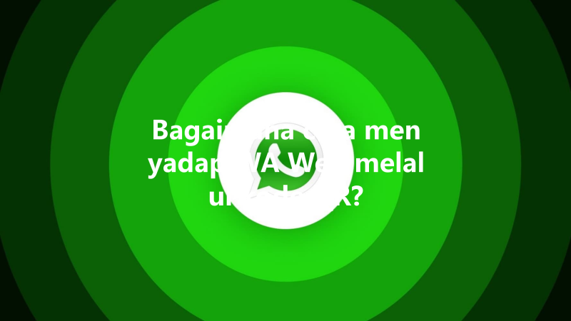 Bagaimana cara menyadap WA Web melalui kode QR? 三